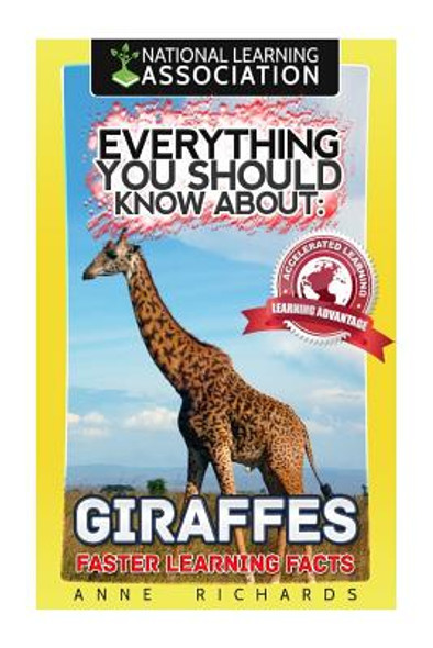 Everything You Should Know About: Giraffes (Paperback)
