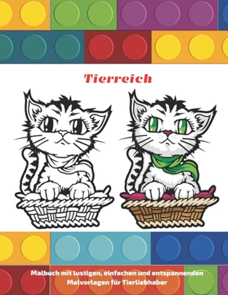 Tierreich - Malbuch mit lustigen, einfachen und entspannenden Malvorlagen für Tierliebhaber: Malbücher für Kinder jeden Alters (Paperback)