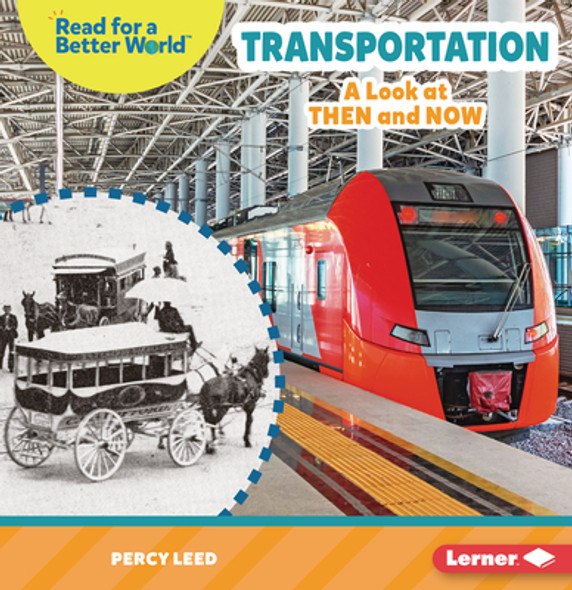 Transportation: A Look at Then and Now (Paperback) Transportation: A Look at Then and Now (Paperback)