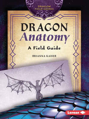 Dragon Anatomy: A Field Guide (Paperback)