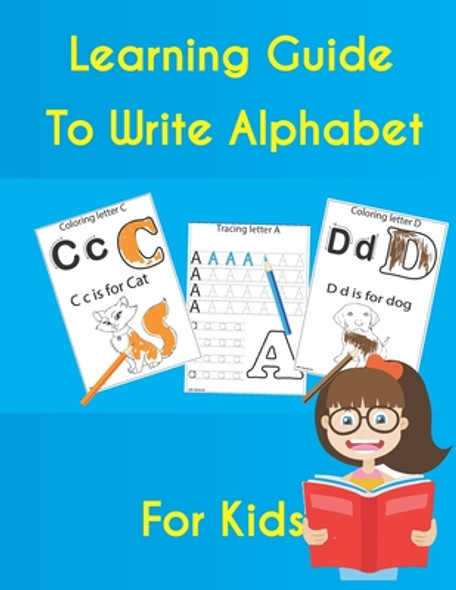 Learning guide to Write alphabet for kids: Practice for Kids with tracing letter hide Line alphabet Letters, and coloring letter for (activity Kids co (Paperback)