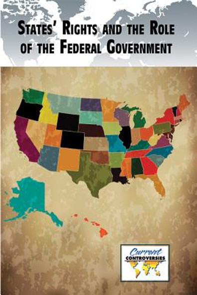States' Rights and the Role of the Federal Government (Paperback)