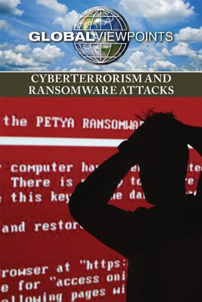 Cyberterrorism and Ransomware Attacks (Library Binding)