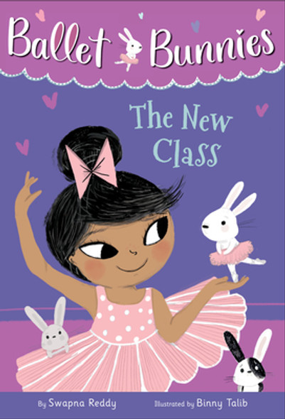 Ballet Bunnies #1: The New Class (Library Binding)