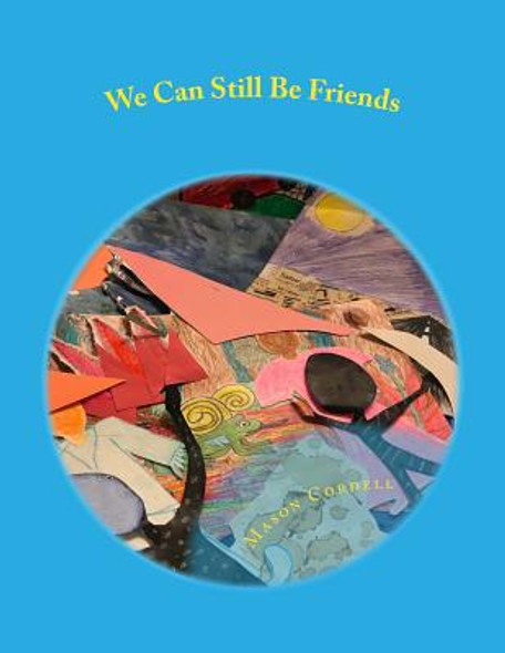 We Can Still Be Friends (Paperback)