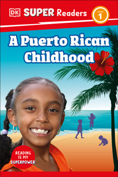 DK Super Readers Level 1 a Puerto Rican Childhood (Hardcover)