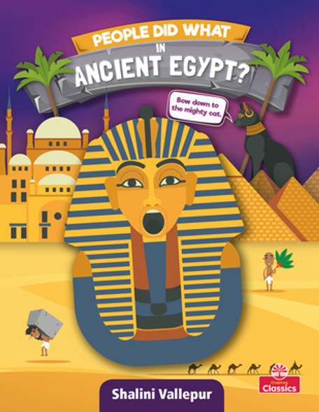 People Did What in Ancient Egypt? (Library Binding)