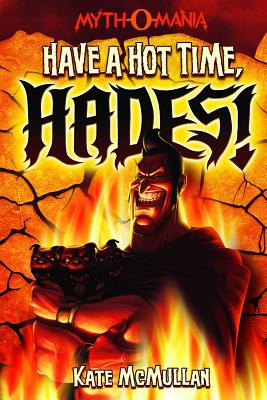 Have a Hot Time, Hades! (Paperback)