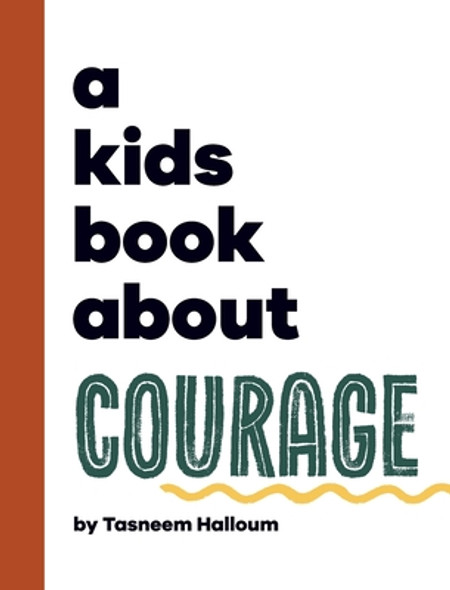 A Kids Book About Courage (Hardcover)