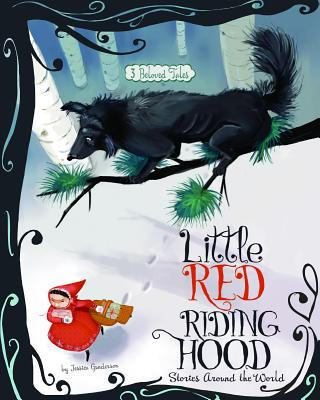Little Red Riding Hood Stories Around the World: 3 Beloved Tales (Paperback)