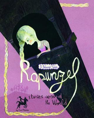 Rapunzel Stories Around the World: 3 Beloved Tales (Paperback)
