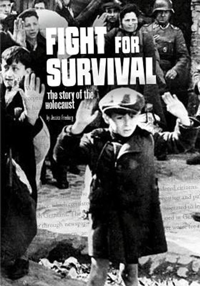 Fight for Survival: The Story of the Holocaust (Hardcover)