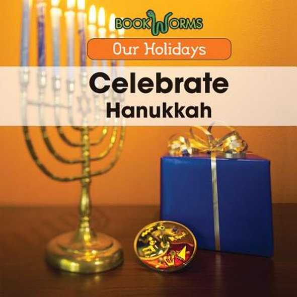 Celebrate Hanukkah (Library Binding)