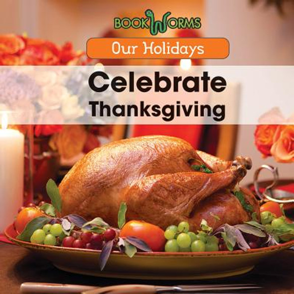 Celebrate Thanksgiving (Library Binding)