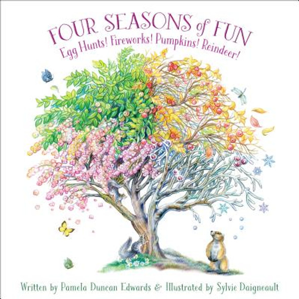 Four Seasons of Fun: Egg Hunts! Fireworks! Pumpkins! Reindeer! (Hardcover) Four Seasons of Fun: Egg Hunts! Fireworks! Pumpkins! Reindeer! (Hardcover)