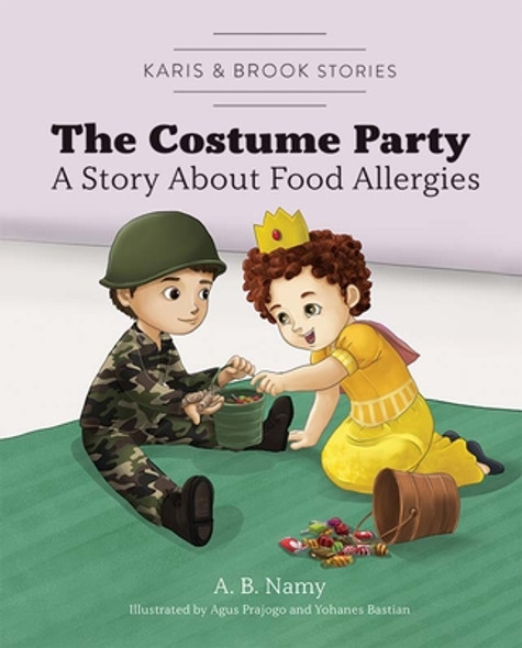 Karis & Brook Stories: The Costume Party: A Story about Food Allergies (Hardcover)
