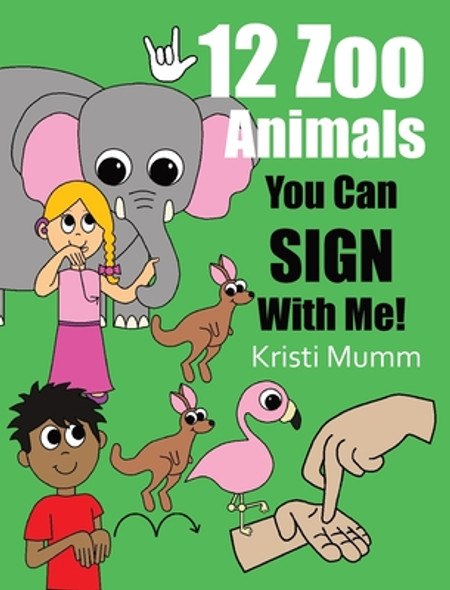 12 Zoo Animals You Can Sign With Me! (Hardcover)
