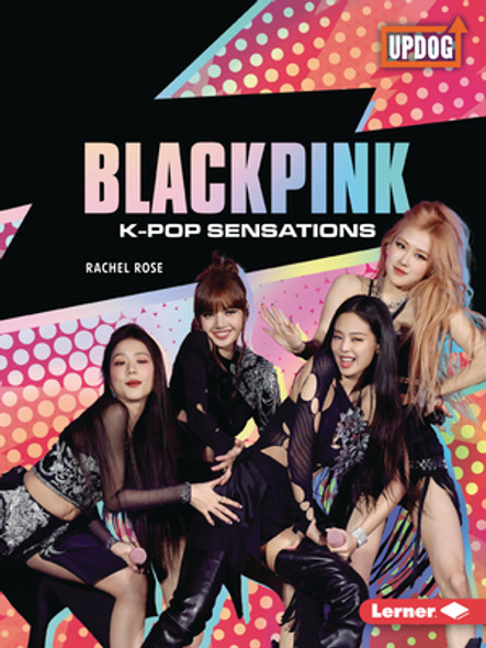Blackpink: K-Pop Sensations (Paperback)
