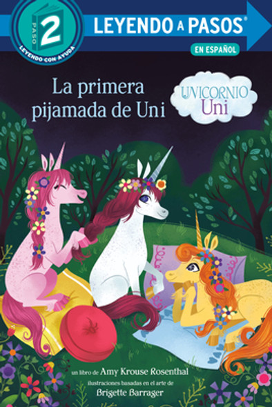 La Primera Pijamada de Uni (Unicornio Uni)(Uni the Unicorn Uni's First Sleepover Spanish Edition) (Library Binding)