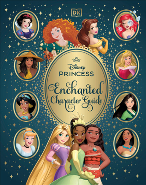 Disney Princess Enchanted Character Guide (Hardcover)