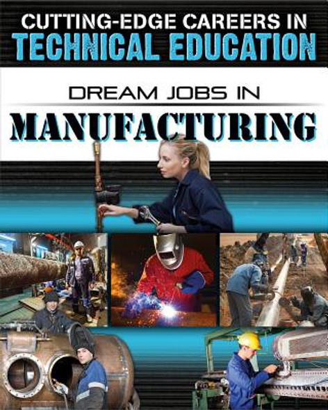 Dream Jobs in Manufacturing (Paperback)