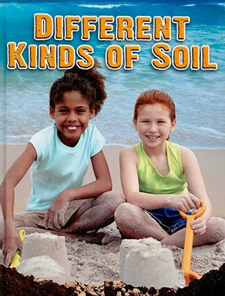 Different Kinds of Soil (Hardcover)
