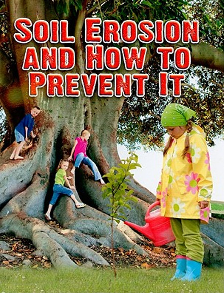 Soil Erosion and How to Prevent It (Paperback)