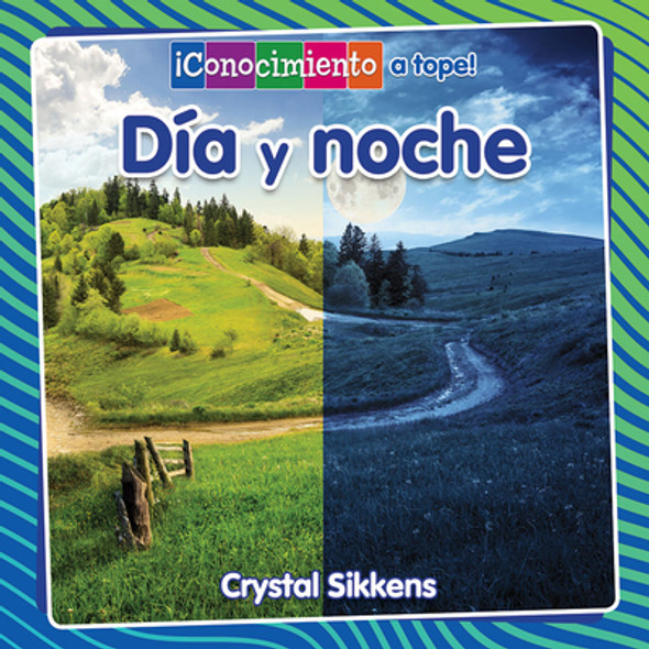 Día Y Noche (Day and Night) (Library Binding)