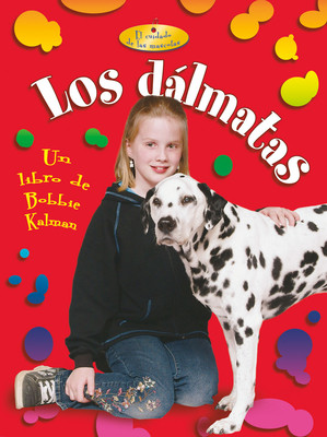Los Dálmatas (Dalmatians) (Library Binding)