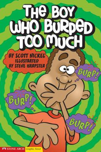 The Boy Who Burped Too Much (Library Binding)