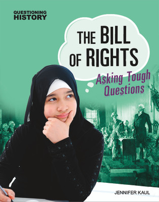 The Bill of Rights: Asking Tough Questions (Hardcover)