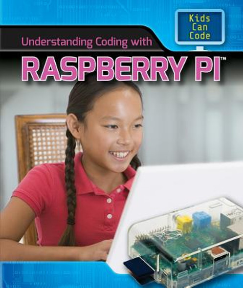 Understanding Coding with Raspberry Pi(r) (Paperback)