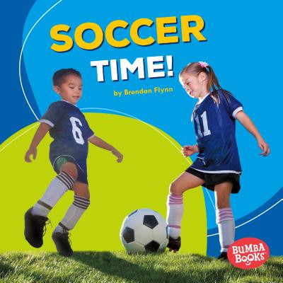 Soccer Time! (Library Binding)