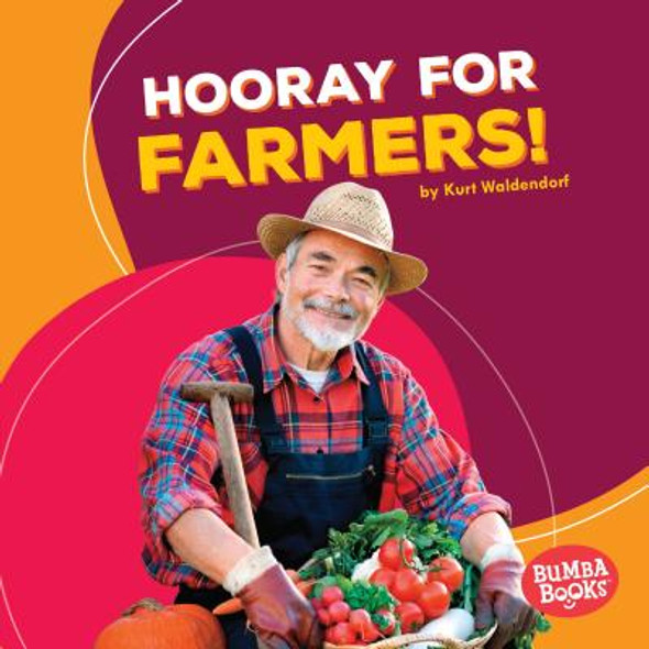Hooray for Farmers! (Library Binding)