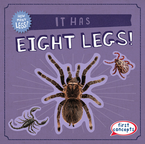 It Has Eight Legs! (Library Binding)