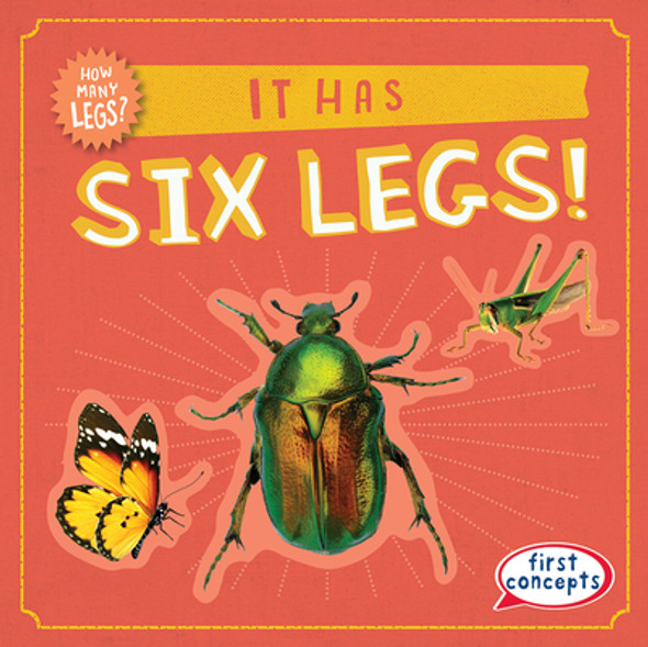 It Has Six Legs! (Library Binding)