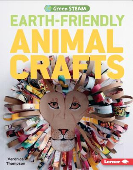Earth-Friendly Animal Crafts (Library Binding)