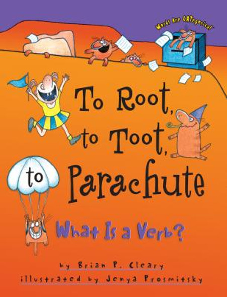 To Root, to Toot, to Parachute: What is a Verb? (Paperback)