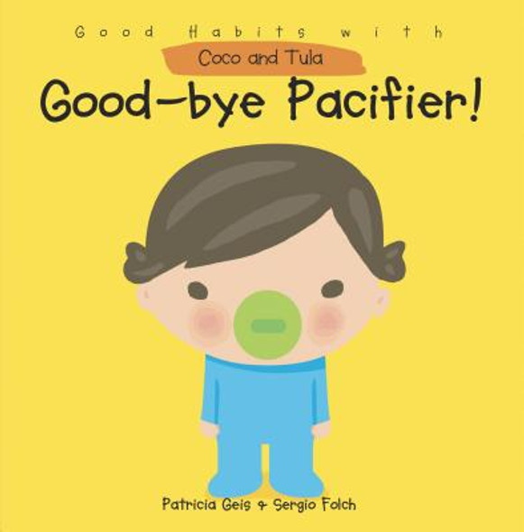 Good-Bye Pacifier! (Board Books)