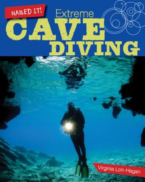 Extreme Cave Diving (Library Binding)