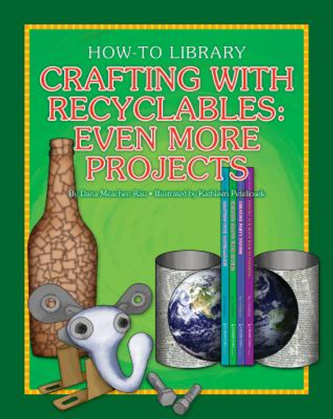 Crafting with Recyclables: Even More Projects (Paperback)
