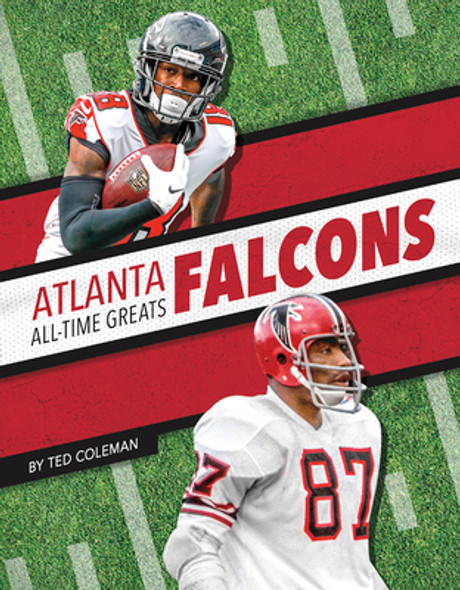 Atlanta Falcons All-Time Greats (Library Binding)
