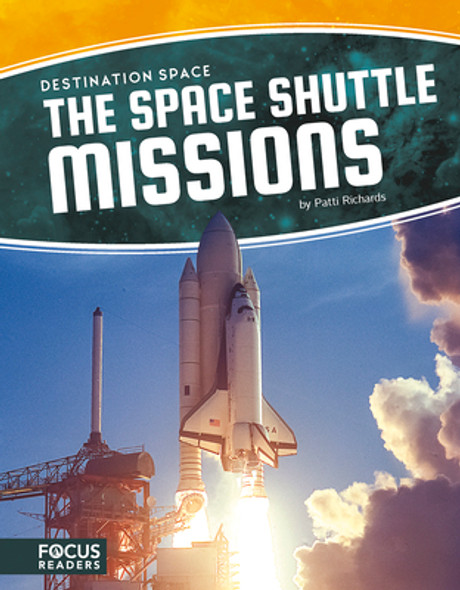 The Space Shuttle Missions (Library Binding)