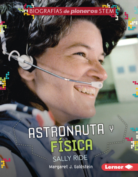 Astronauta Y Física Sally Ride (Astronaut and Physicist Sally Ride) (Library Binding)