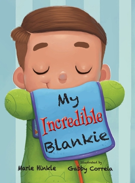 My Incredible Blankie (Hardcover)