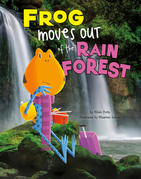 Frog Moves Out of the Rain Forest (Hardcover)