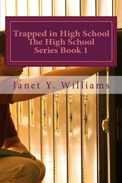 Trapped in High School (Paperback)