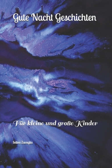 Gute Nacht Geschichten: Für kleine und große Kinder (Paperback)