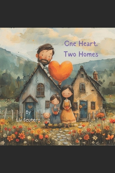 One Heart Two Homes (Paperback)