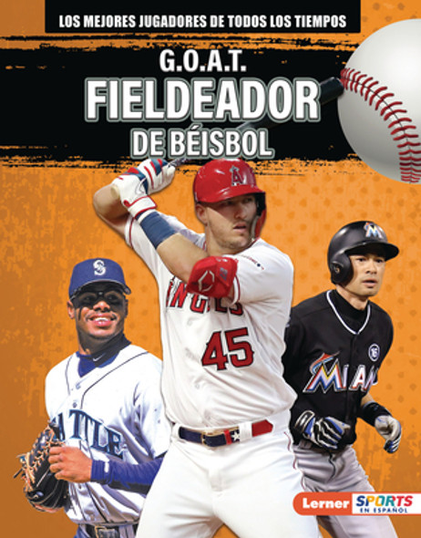 G.O.A.T. Fieldeador de Béisbol (G.O.A.T. Baseball Outfielders) (Library Binding)